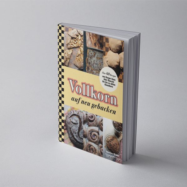 Kochbuch: Vollkorn auf neu gebacken – gebundene Ausgabe – Bild 2